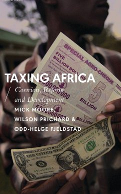 Taxing Africa - Moore, Mick; Prichard, Wilson; Fjelstad, Odd-Helge