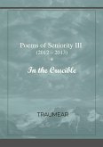 Poems of Seniority III - In the Crucible
