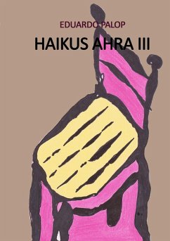 HAIKUS AHRA III - Eduardo Palop