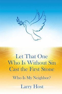 Let That One Who Is Without Sin Cast the First Stone - Host, Larry