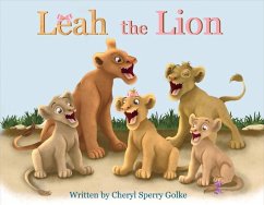 Leah the Lion: Volume 1 - Golke, Cheryl Sperry