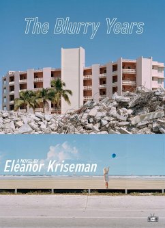 The Blurry Years - Kriseman, Eleanor