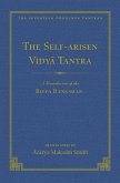 The Self-Arisen Vidya Tantra (Vol 1) and the Self-Liberated Vidya Tantra (Vol 2), 167: A Translation of the Rigpa Rang Shar (Vol 1) and a Translation