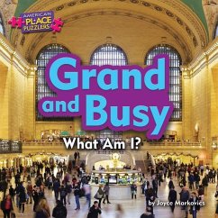 Grand and Busy: What Am I? - Markovics, Joyce