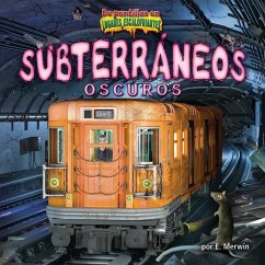 Subterráneos Oscuros (the Dark Underground) - Merwin, E.