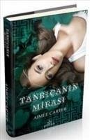 Tanricanin Mirasi - Carter, Aimee