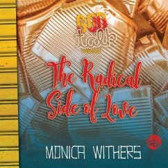 The Radical Side of Love: God Talk Volume 2 - Withers, Monica