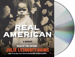 Real American: A Memoir - Lythcott-Haims, Julie