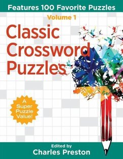 Classic Crossword Puzzles: Features 100 Favorite Puzzles - Preston, Charles