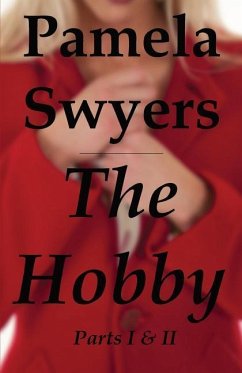 The Hobby: Part 1 & 2 - Swyers, Pamela L.