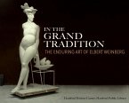 In the Grand Tradition: The Enduring Art of Elbert Weinberg