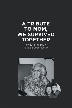 A Tribute to Mom, We Survived Together - Rind, Sam