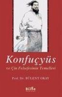 Konfucyüs ve Cin Felsefesinin Temelleri - Akay, Bülent