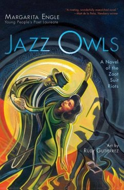 Jazz Owls: A Novel of the Zoot Suit Riots - Engle, Margarita