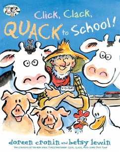 Click, Clack, Quack to School! - Cronin, Doreen