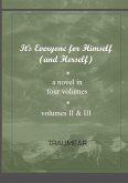 It's Everyone for Himself (and Herself) Volumes II & III