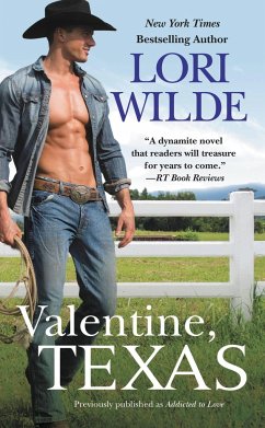 Valentine, Texas (Previously Published as Addicted to Love) - Wilde, Lori