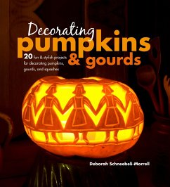 Decorating Pumpkins & Gourds - Schneebeli-Morrell, Deborah