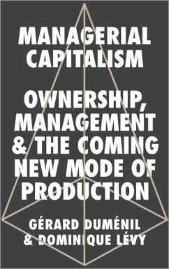 Managerial Capitalism - Dumenil, Gerard; Levy, Dominique