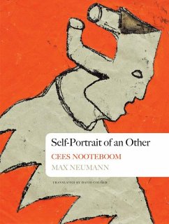 Self-Portrait of an Other: Dreams of the Island and the Old City - Nooteboom, Cees; Neumann, Max