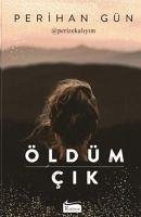 Öldüm Cik - Gün, Perihan