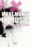 Make Money in Music Without Being a Star
