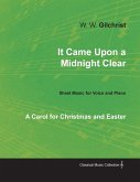 It Came Upon a Midnight Clear - A Carol for Christmas and Easter - Sheet Music for Voice and Piano