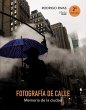 Fotografía de calle : memoria de la... - Bild 1