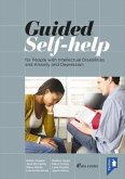 Guided Self-Help: For People with Intellectual Disabilities and Anxiety and Depression