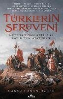 Türklerin Serüveni - Tasagil, Ahmet; Sahin, Hasim; Ortayli, Ilber; M. Emecen, Feridun; Safa Gürkan, Emrah; Özcan, Abdülkadir; Bugra Ekinci, Ekrem; Güler, Ali; Canan Özgen, Cansu