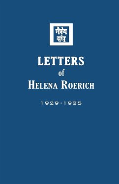 Letters of Helena Roerich I - Roerich, Helena