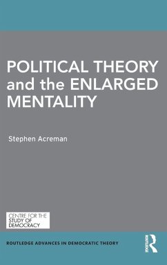 Political Theory and the Enlarged Mentality Cover Political Theory and the Enlarged Mentality