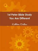 1st Peter Bible Study You Are Different