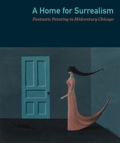A Home for Surrealism - Mileaf, Janine; Rossen, Susan