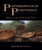 Payomkawichum Pomtukmay: Baskets of the People of the West