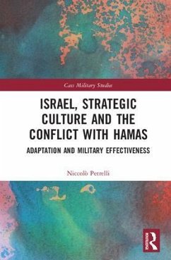 Israel, Strategic Culture and the Conflict with Hamas - Petrelli, Niccolò