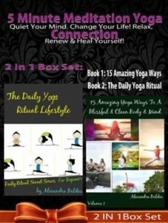 5 Minute Meditation Yoga Connection: Quiet Your Mind: 5 Minute Meditation Yoga Connection (eBook, ePUB) - Baldec, Juliana