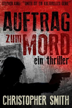 Auftrag zum Mord (eBook, ePUB) - Smith, Christopher