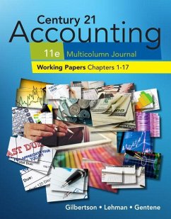 Print Working Papers, Chapters 1-17 for Century 21 Accounting Multicolumn Journal, 11th Edition - Gilbertson, Claudia Bienias; Lehman, Mark W.