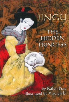 Jingu: The Hidden Princess - Pray, Ralph E