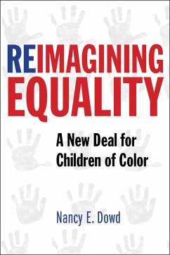 Reimagining Equality - Dowd, Nancy E