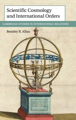 Scientific Cosmology and International Orders - Allan, Bentley B.