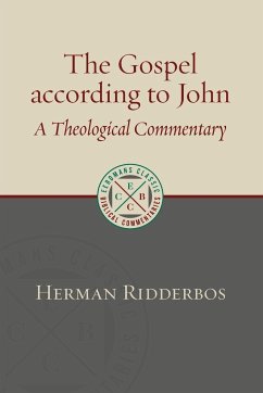 Gospel According to John - Ridderbos, Herman