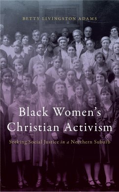 Black Women's Christian Activism - Adams, Betty Livingston