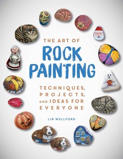 The Art of Rock Painting - Wellford, Lin