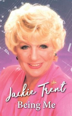 Being Me: Jackie Trent - Trent, Jackie