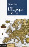 L' Europa che fu. Fine di un ciclo L' Europa che fu. Fine di un ciclo