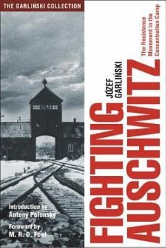 Fighting Auschwitz - Garlinski, Jozef