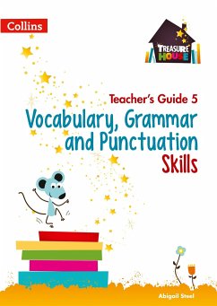 Treasure House - Vocabulary, Grammar and Punctuation Teacher Guide 5 - Steel, Abigail