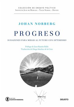 Progreso : 10 razones para mirar al futuro con optimismo - Norberg, Johan; Sánchez de la Cruz, Diego